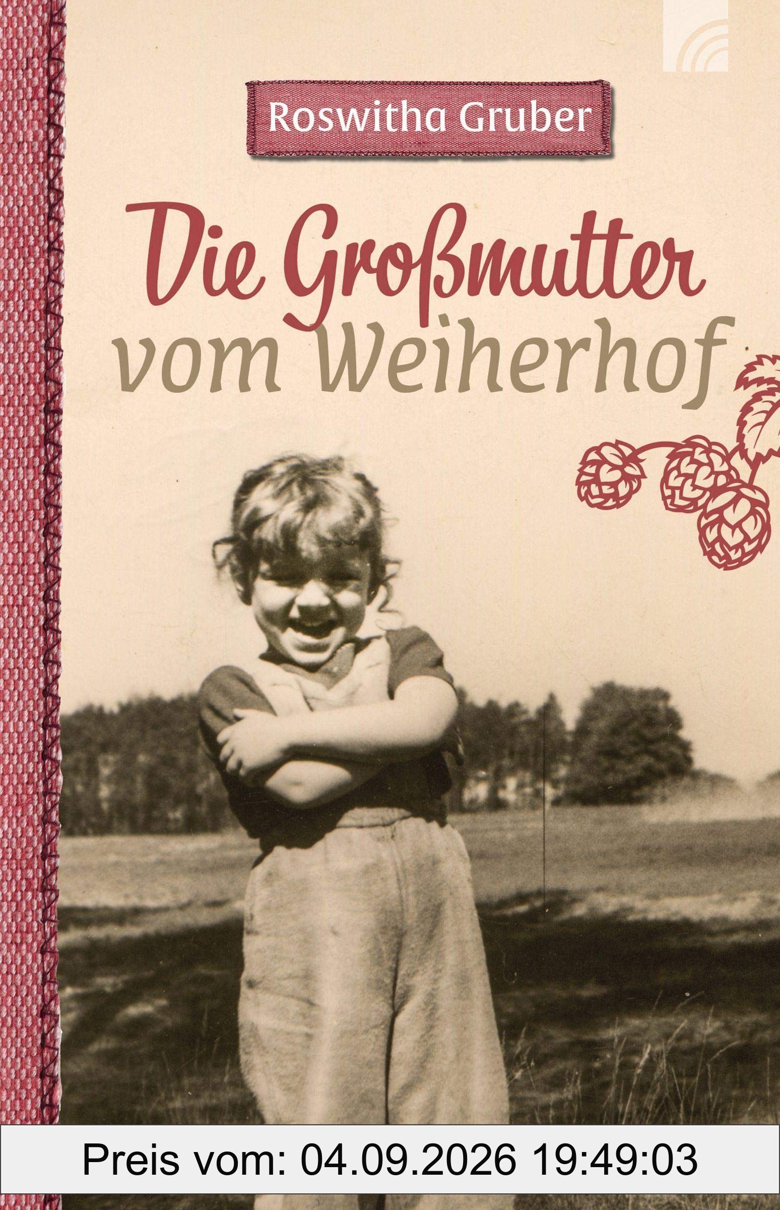 Die Großmutter vom Weiherhof
