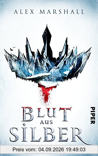 Blut aus Silber: Roman