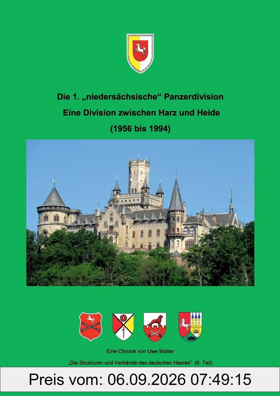 Die 1. niedersächsische Panzerdivision - Ein Division zwischen Harz und Heide: Die Strukturen und Verbände des deutschen Heeres (6. Teil )