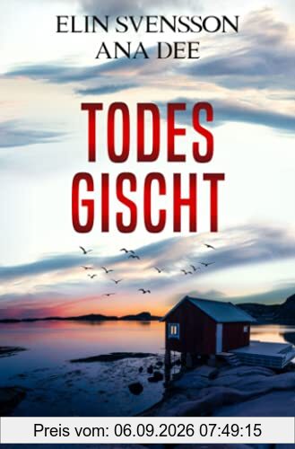 Todesgischt: Schwedenkrimi (Linda Sventon)