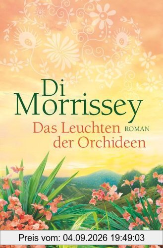 Das Leuchten der Orchideen: Roman