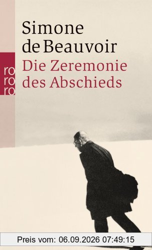 Die Zeremonie des Abschieds und Gespräche mit Jean-Paul Sartre: August - September 1974