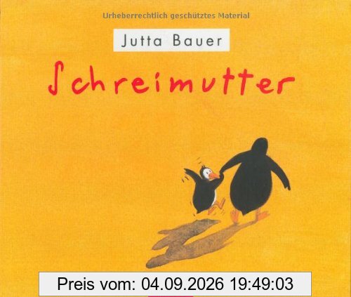 Schreimutter: Bilderbuch (Beltz & Gelberg)