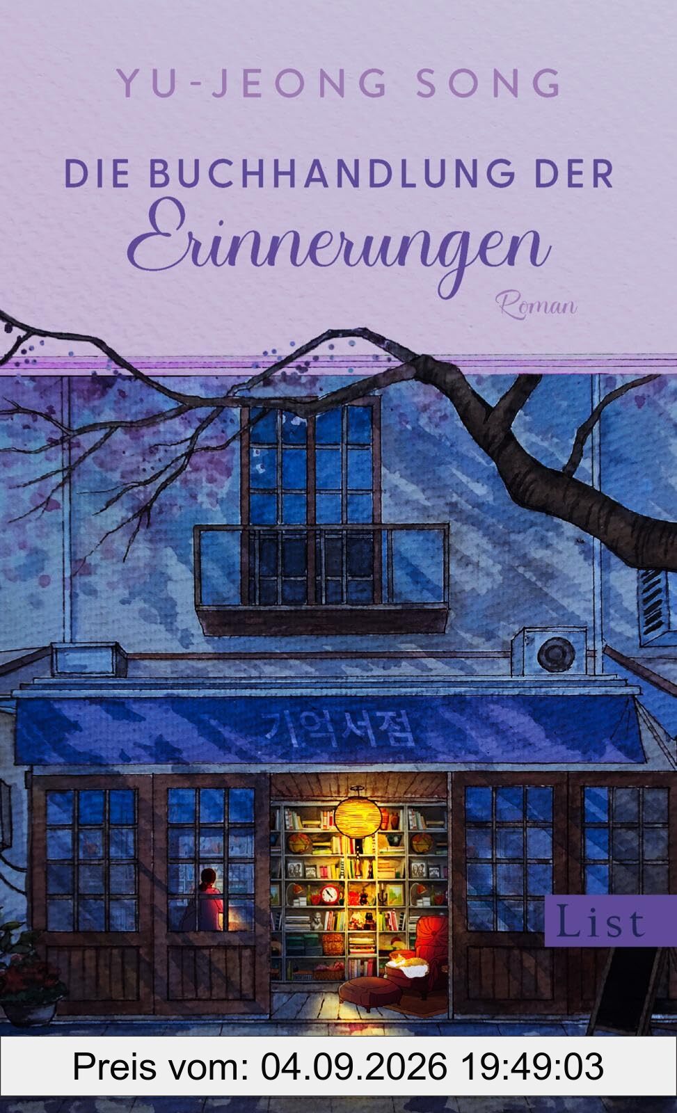 Die Buchhandlung der Erinnerungen: Roman | Wenn du die Zeit, die dir bleibt, für eine Reise in die Vergangenheit nutzen könntest - was würdest du tun?