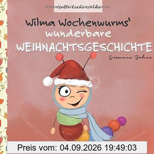 Wilma Wochenwurms wunderbare Weihnachtsgeschichte