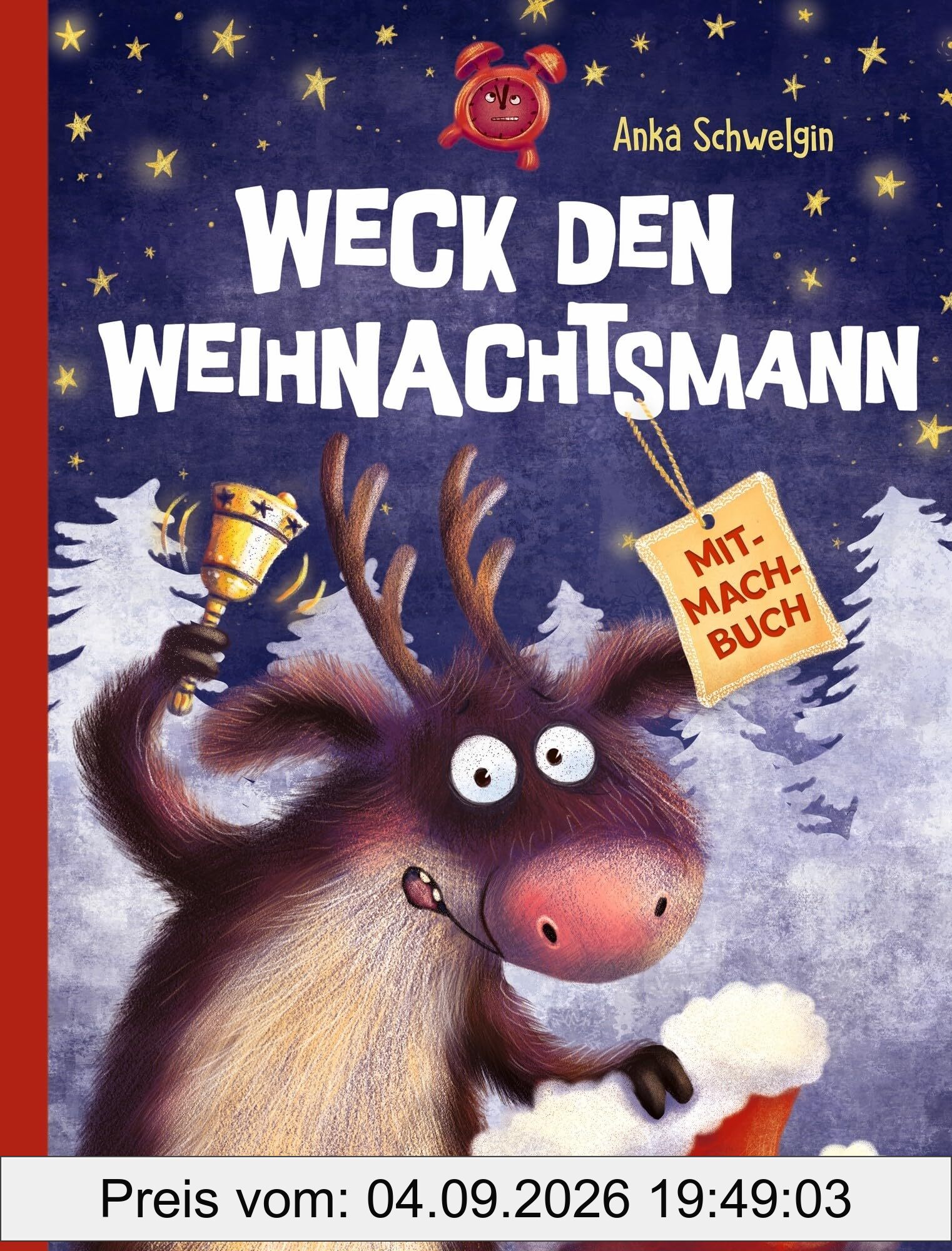 Weck den Weihnachtsmann: Ein Mitmachbuch. Wimmeliges Mitmachbuch zum Schütteln, Drehen und Klopfen für Kinder ab 3 Jahren