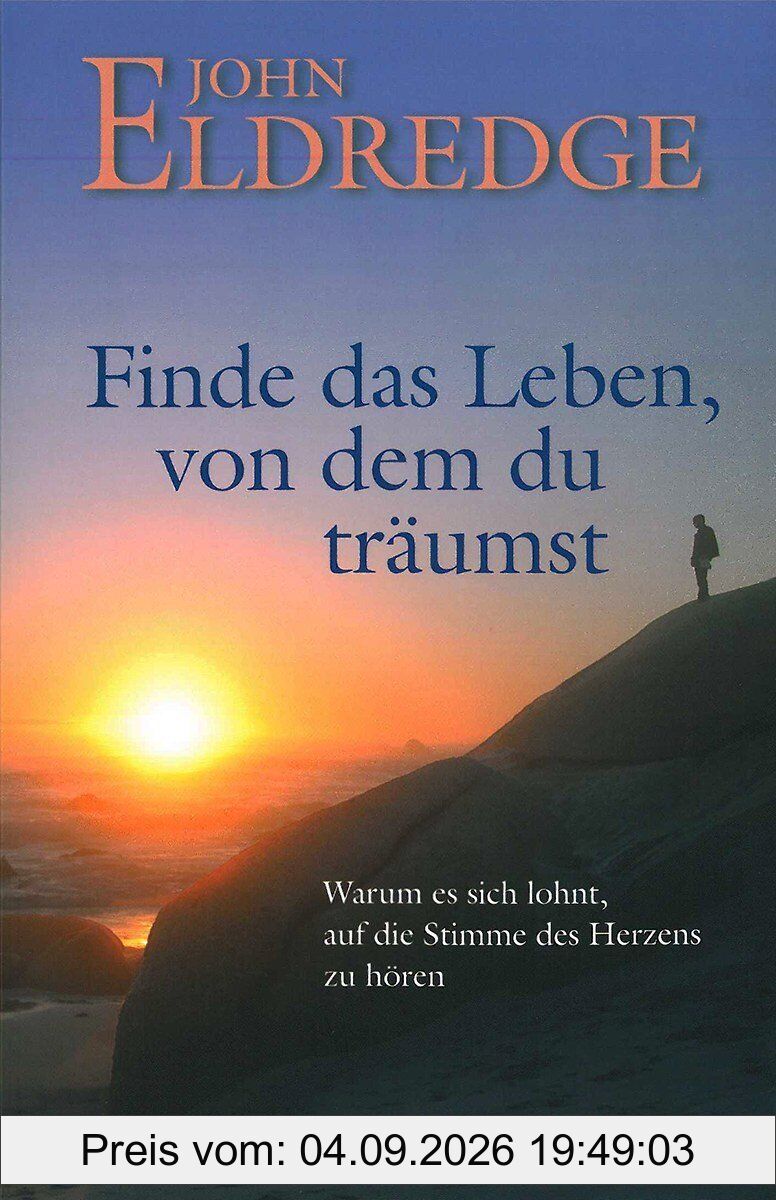 Finde das Leben, von dem du träumst
