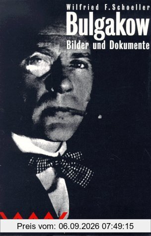Michail Bulgakow - Bilder und Dokumente