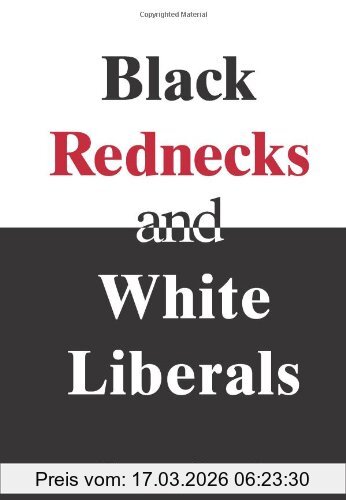 Thomas Sowell Black Rednecks & White Liberals