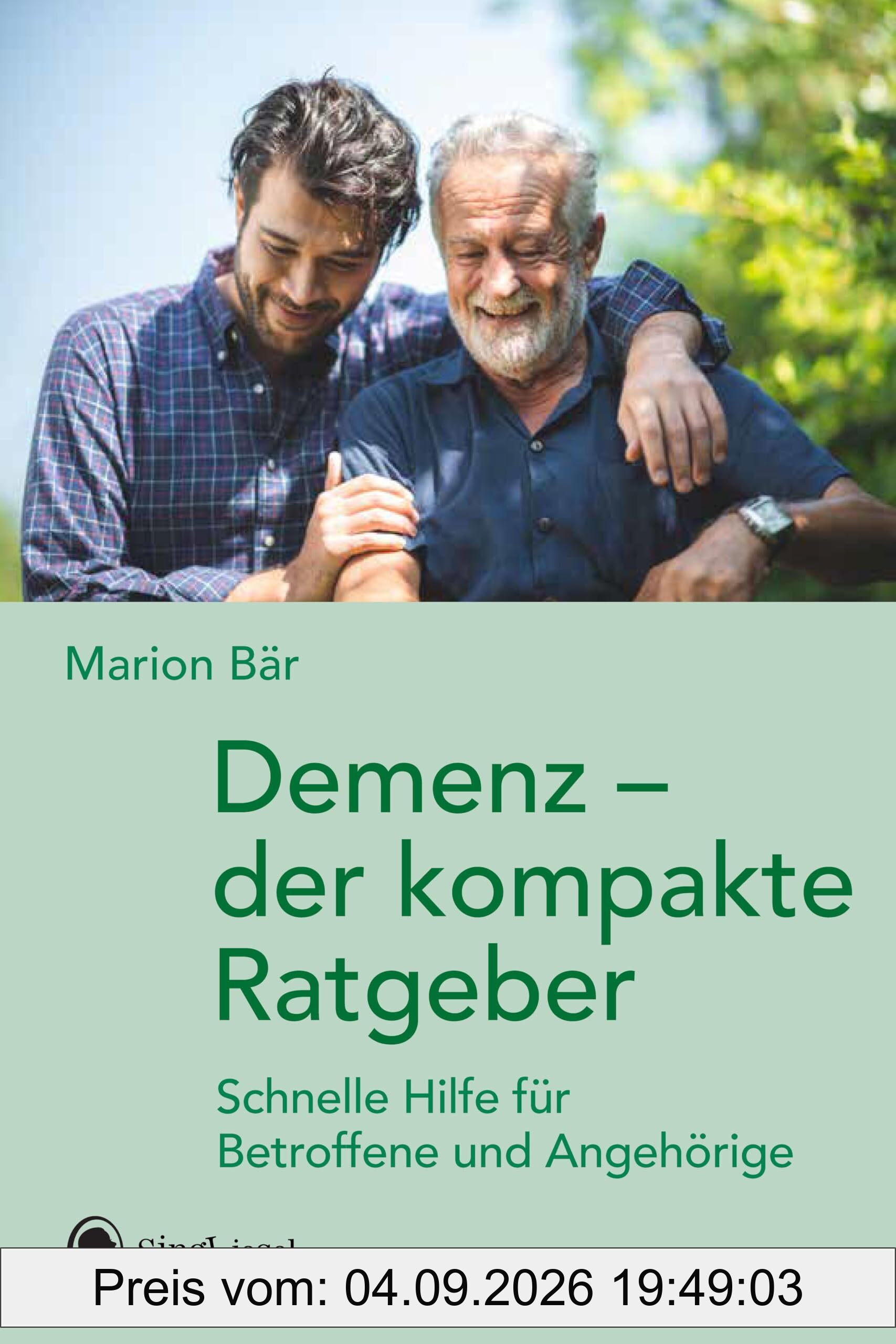 Demenz - der kompakte Ratgeber: Schnelle Hilfe für Betroffene und Angehörige