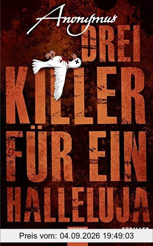 Drei Killer für ein Halleluja: Thriller
