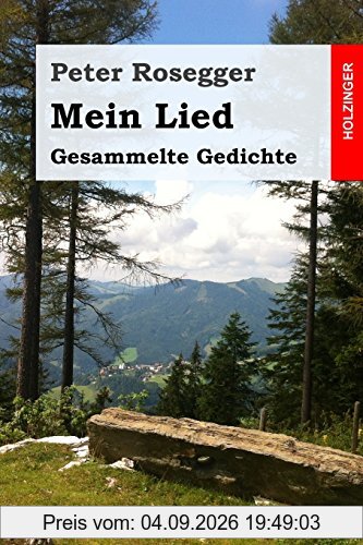 Mein Lied: Gesammelte Gedichte