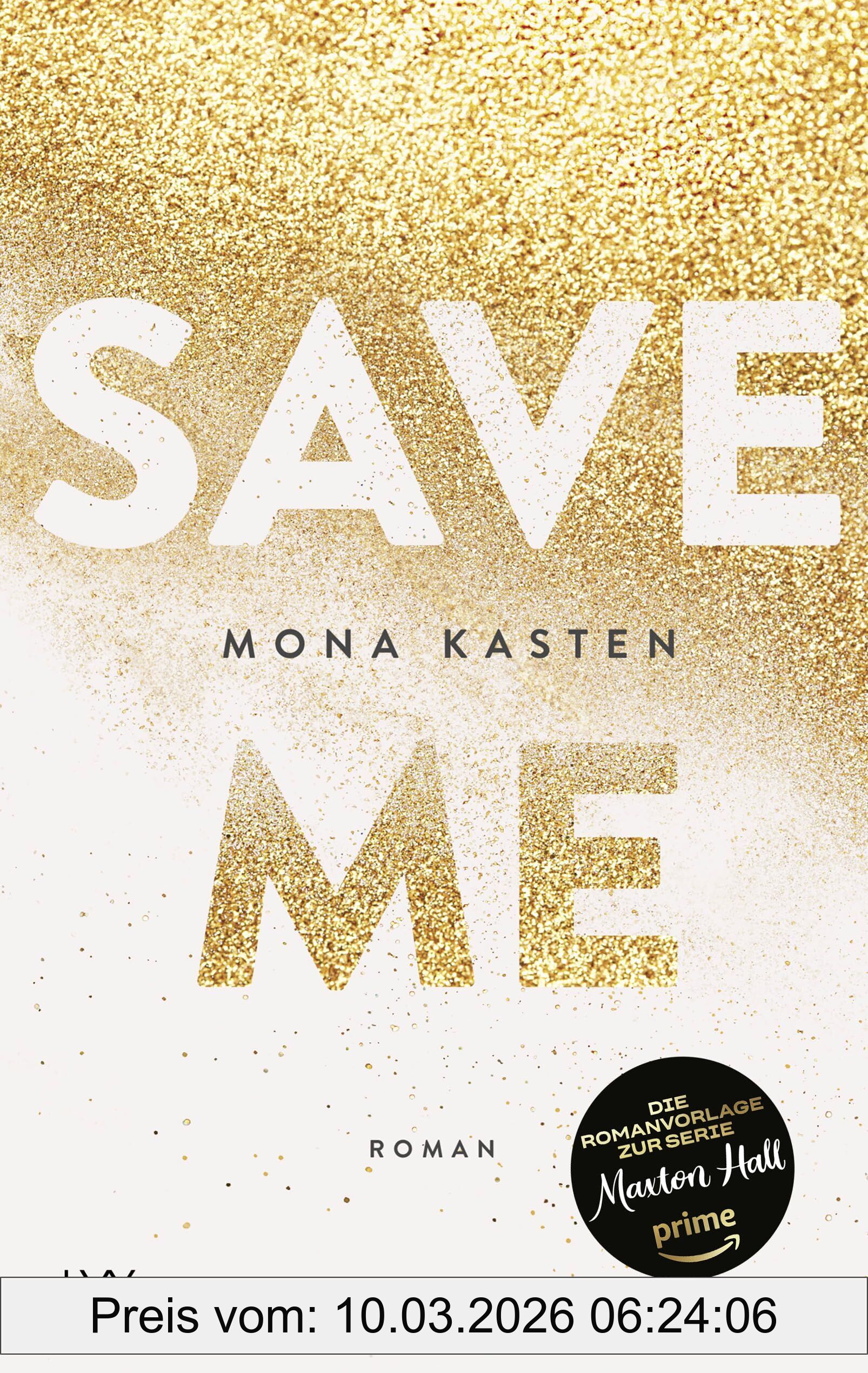 Mona Kasten Save Me (Maxton Hall Reihe, Band 1)