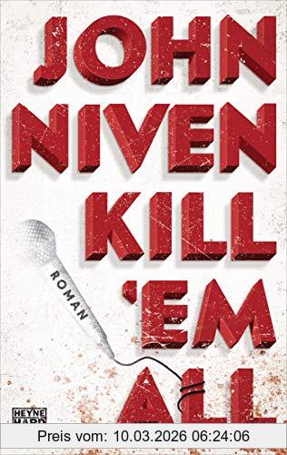 John Niven Kill 'em All, Roman