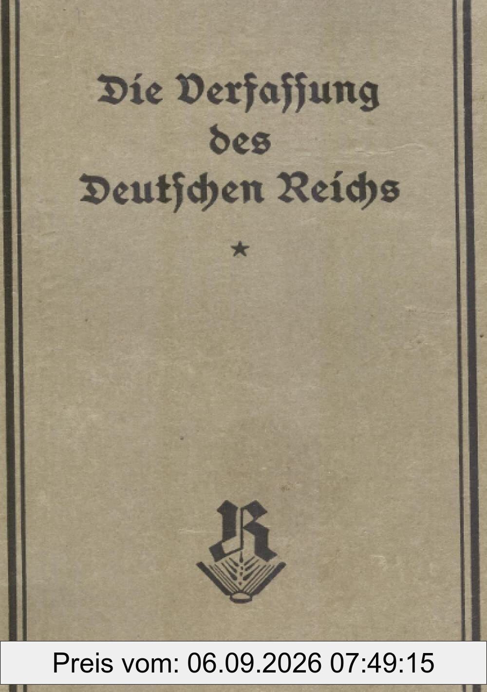 Die Weimarer Verfassung (Originalausgabe 1919)
