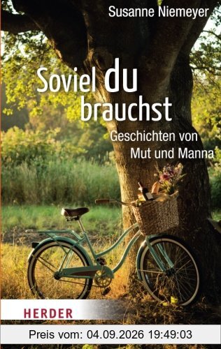 Soviel du brauchst (HERDER spektrum)