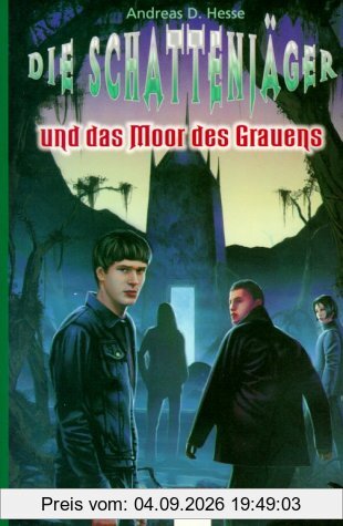 Die Schattenjäger und das Moor des Grauens