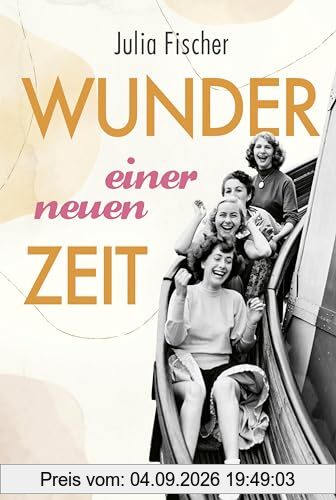 Wunder einer neuen Zeit: München-Saga. Roman. Fesselnde Familiensaga im München der Nachkriegszeit (Salon-Saga, Band 1)