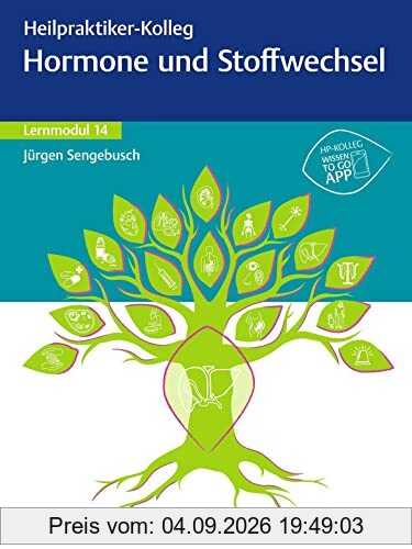Heilpraktiker-Kolleg - Hormone und Stoffwechsel - Lernmodul 14