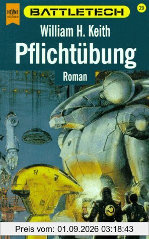 Battletech 29: Pflichtübung