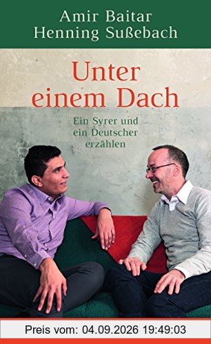 Unter einem Dach: Ein Syrer und ein Deutscher erzählen