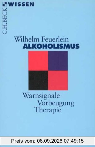 Alkoholismus: Warnsignale, Vorbeugung, Therapie