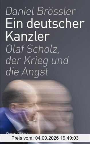 Ein deutscher Kanzler: Olaf Scholz, der Krieg und die Angst | Der Kanzlerberichterstatter schreibt das Porträt des Kanzlers aus nächster Nähe
