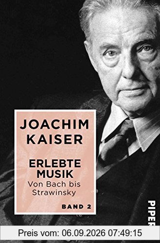 Erlebte Musik. Von Bach bis Strawinsky: In zwei Bänden. Band 2