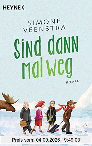 Sind dann mal weg: Roman