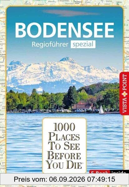 1000 Places-Regioführer Bodensee: Regioführer spezial (E-Book inside) (1000 Places To See Before You Die)