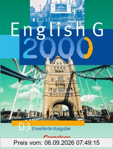 English G 2000 - Erweiterte Ausgabe D: English G 2000, Ausgabe D, Bd.3, Schülerbuch, 7. Schuljahr, Erweiterte Ausg.: 7. Schuljahr. Mit weiteren Arbeitsmitteln