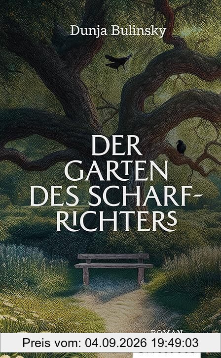 Der Garten des Scharfrichters