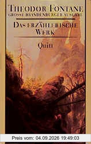 Das erzählerische Werk, 20 Bde., Bd.12, Quitt