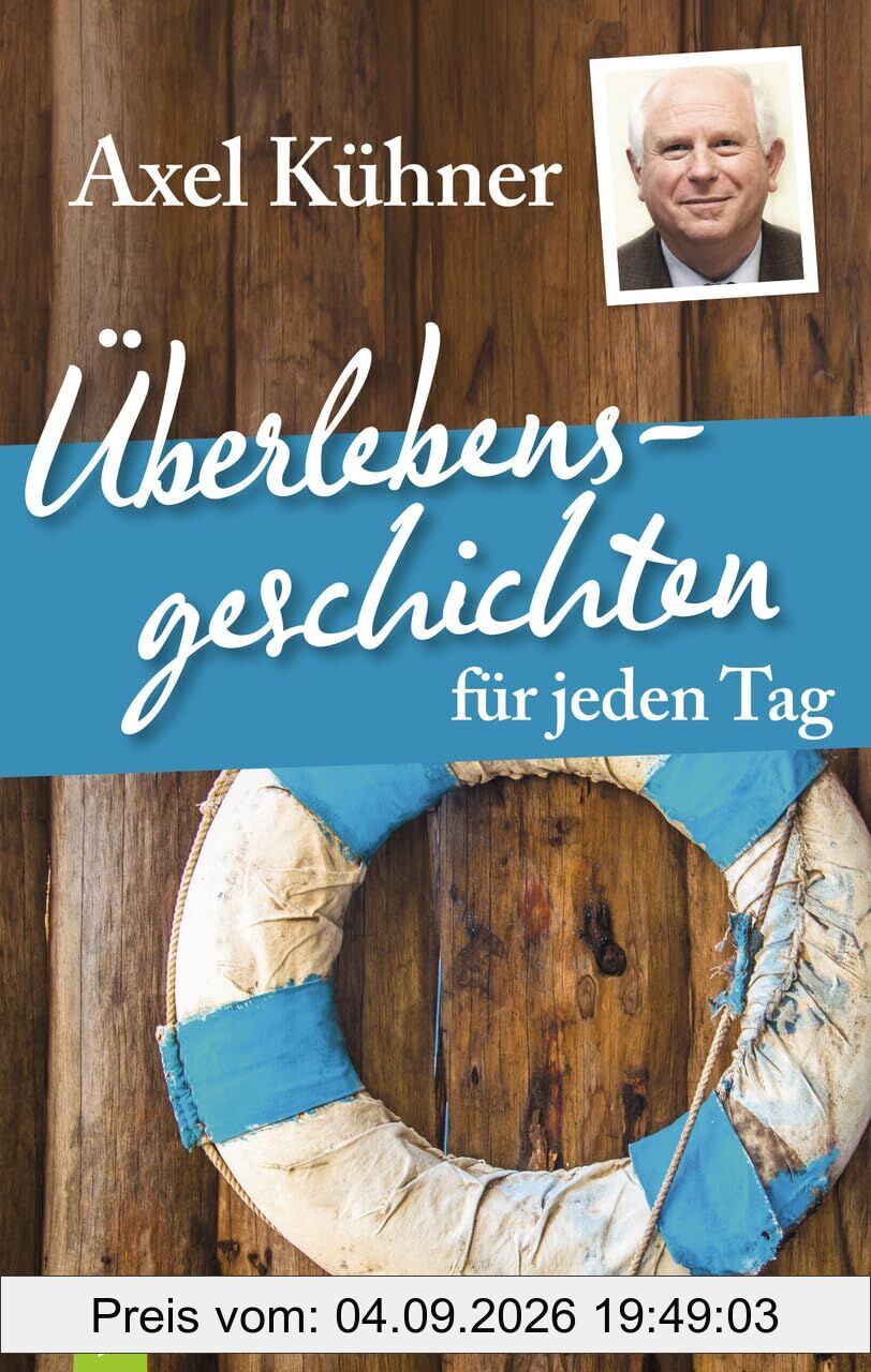 Überlebensgeschichten für jeden Tag