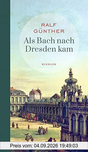 Als Bach nach Dresden kam