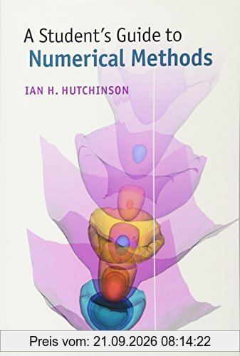 A Student's Guide to Numerical Methods (Student's Guides)