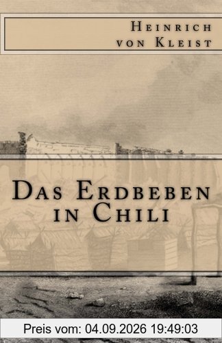 Das Erdbeben in Chili (Klassiker der Weltliteratur, Band 4)