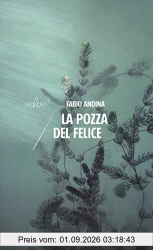 La Pozza Del Felice
