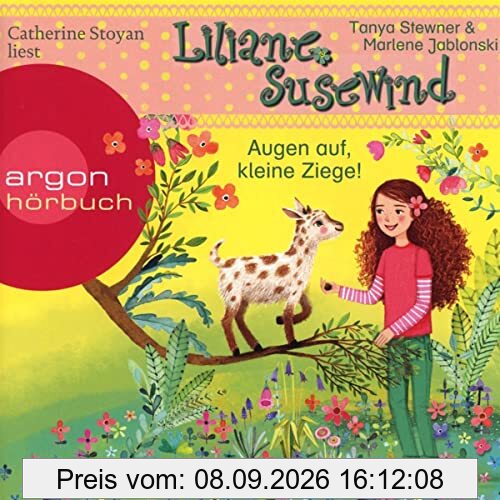 Liliane Susewind – Augen auf, kleine Ziege!: Lesung. Ungekürzte Ausgabe (Liliane Susewind ab 4, Band 15)