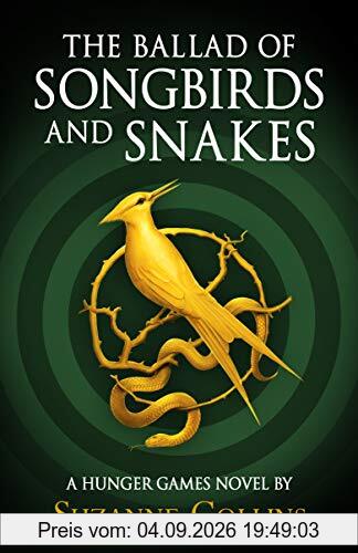The Ballad of Songbirds and Snakes: A Hunger Games Novel) (The Hunger Games)