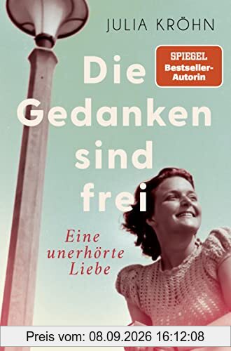 Die Gedanken sind frei - Eine unerhörte Liebe: Roman - Der große Roman zur Frankfurter Buchmesse (Die Buchhändlerinnen von Frankfurt, Band 1)
