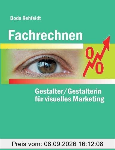 Fachrechnen für Gestalter/Gestalterin für visuelles Marketing
