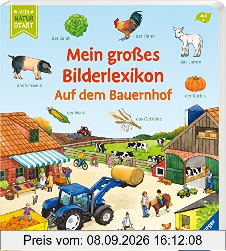 Mein großes Bilderlexikon: Auf dem Bauernhof (Mein Naturstart)