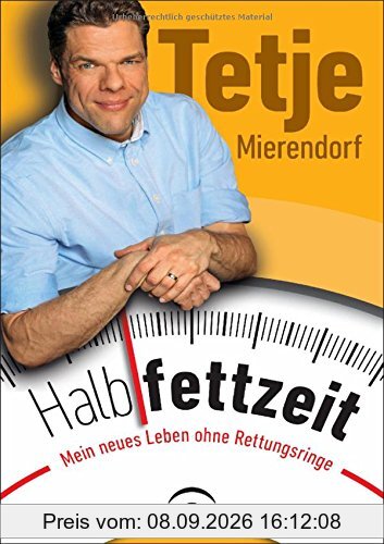 Halbfettzeit: Mein neues Leben ohne Rettungsringe