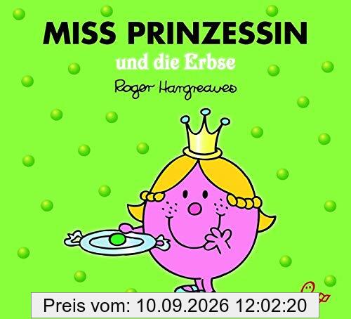 Miss Prinzessin und die Erbse (Mr. Men und Little Miss)