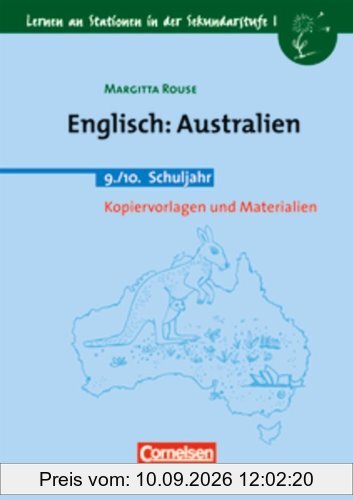 Lernen an Stationen in der Sekundarstufe I - Bisherige Ausgabe: Englisch: Australien: 9./10. Schuljahr. Kopiervorlagen und Materialien