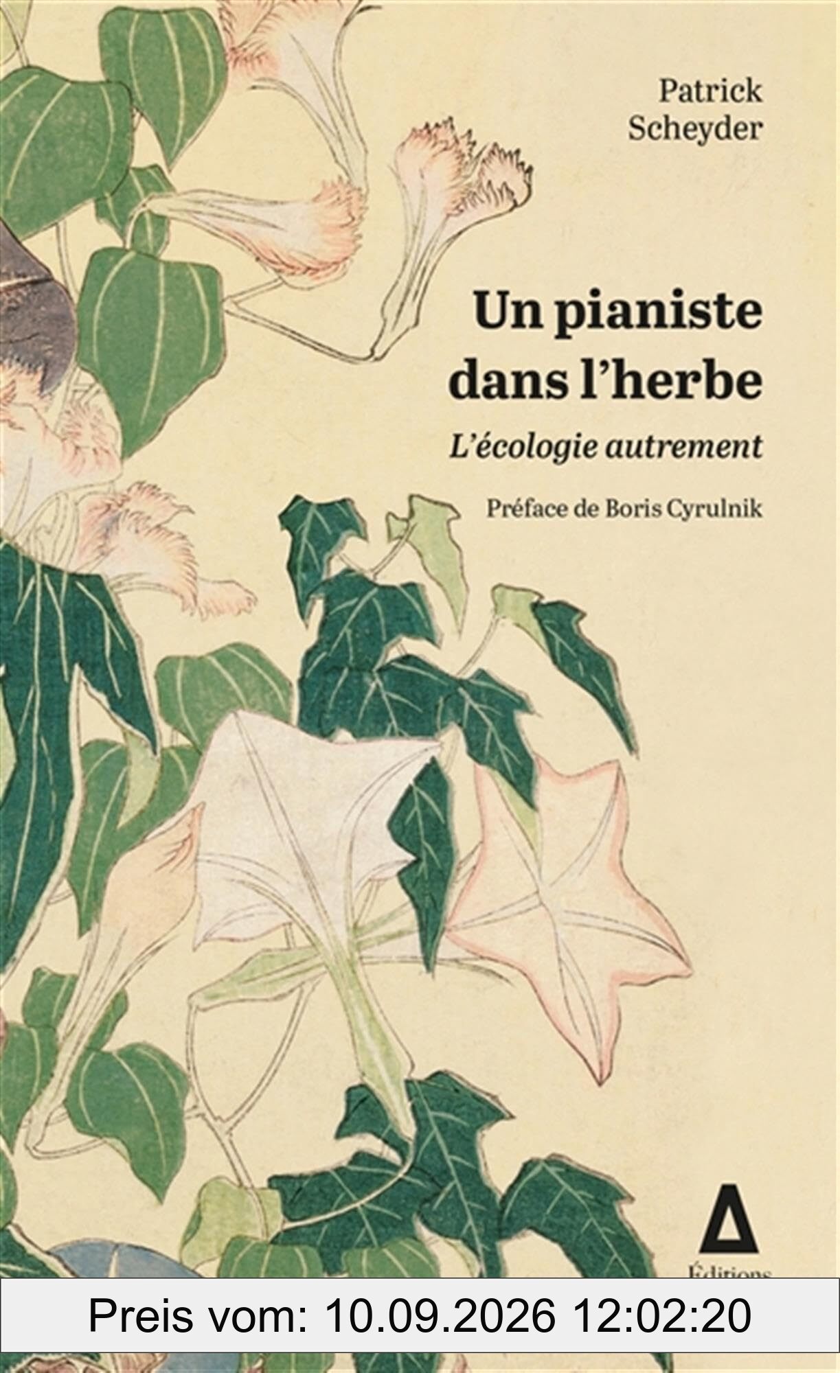 Un pianiste dans l'herbe : l'écologie autrement