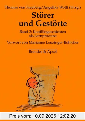 Störer und Gestörte 2: Konfliktgeschichten als Lernprozesse