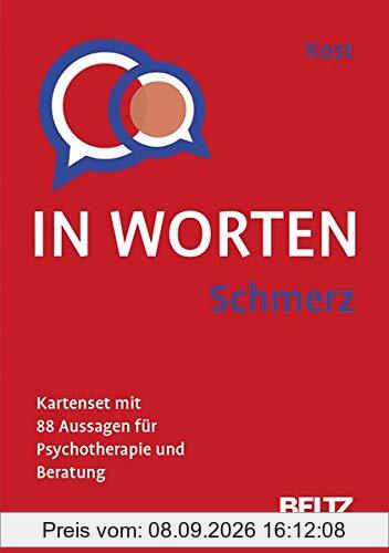 Schmerz in Worten: Kartenset mit 99 Aussagen für Psychotherapie und Beratung. Mit 8-seitigem Booklet im Stülpkarton, Kartenformat 5,9 x 9,2 cm. (Beltz Therapiekarten)