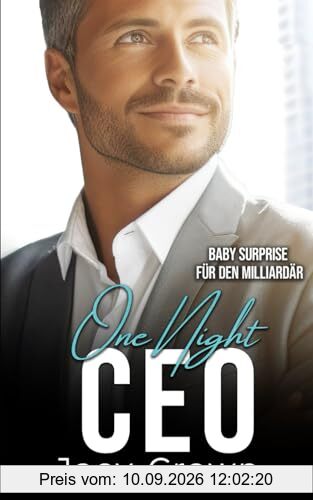 One Night CEO: Baby Surprise für den Milliardär (Unexpected Love Stories)